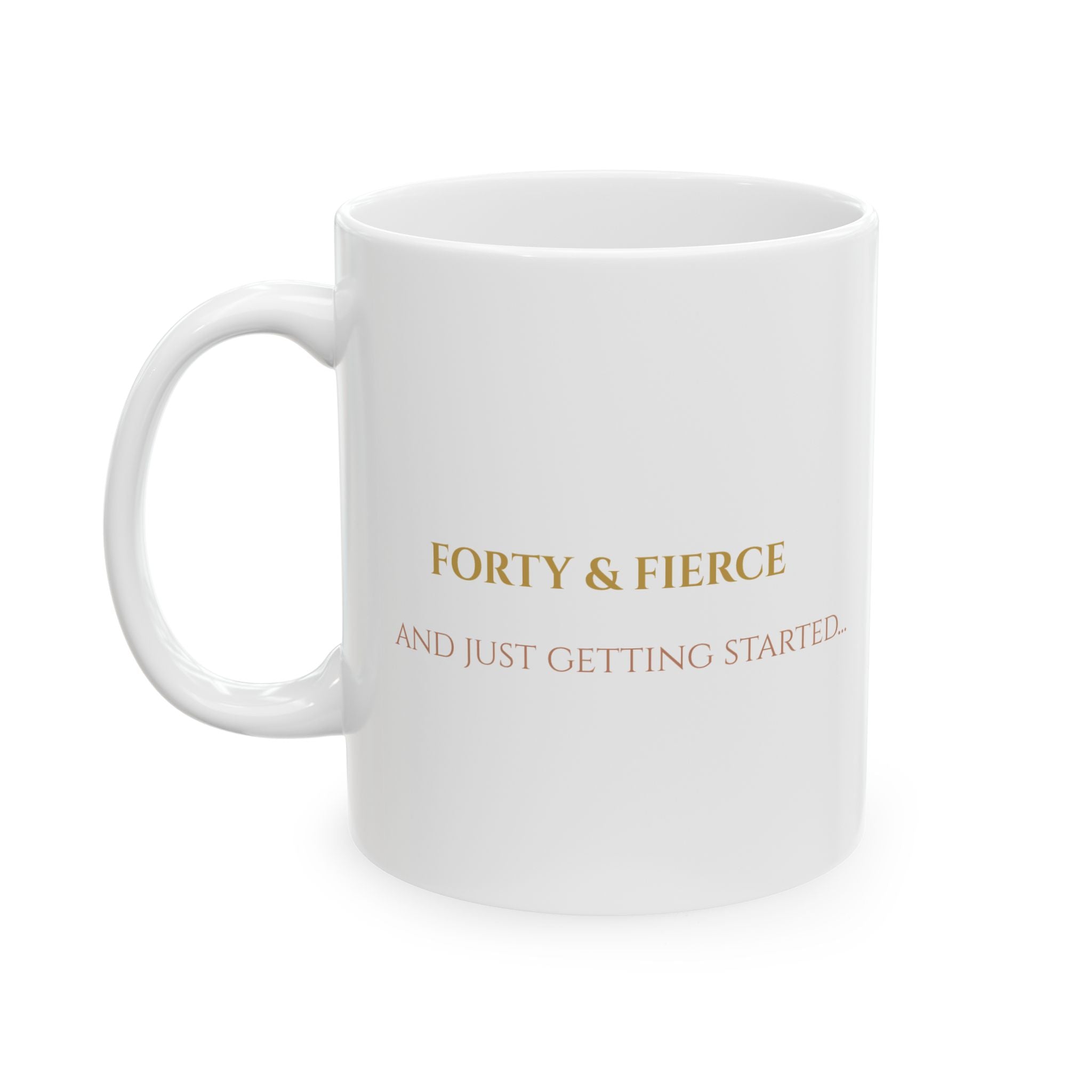 Women's 40th birthday mug 11oz and 15oz size options