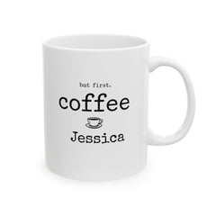 Personalized But First Coffee Mug