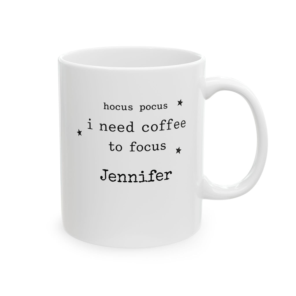 Hocus pocus I need coffee to focus personalized mug with custom name