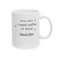 Hocus pocus I need coffee to focus personalized mug with custom name