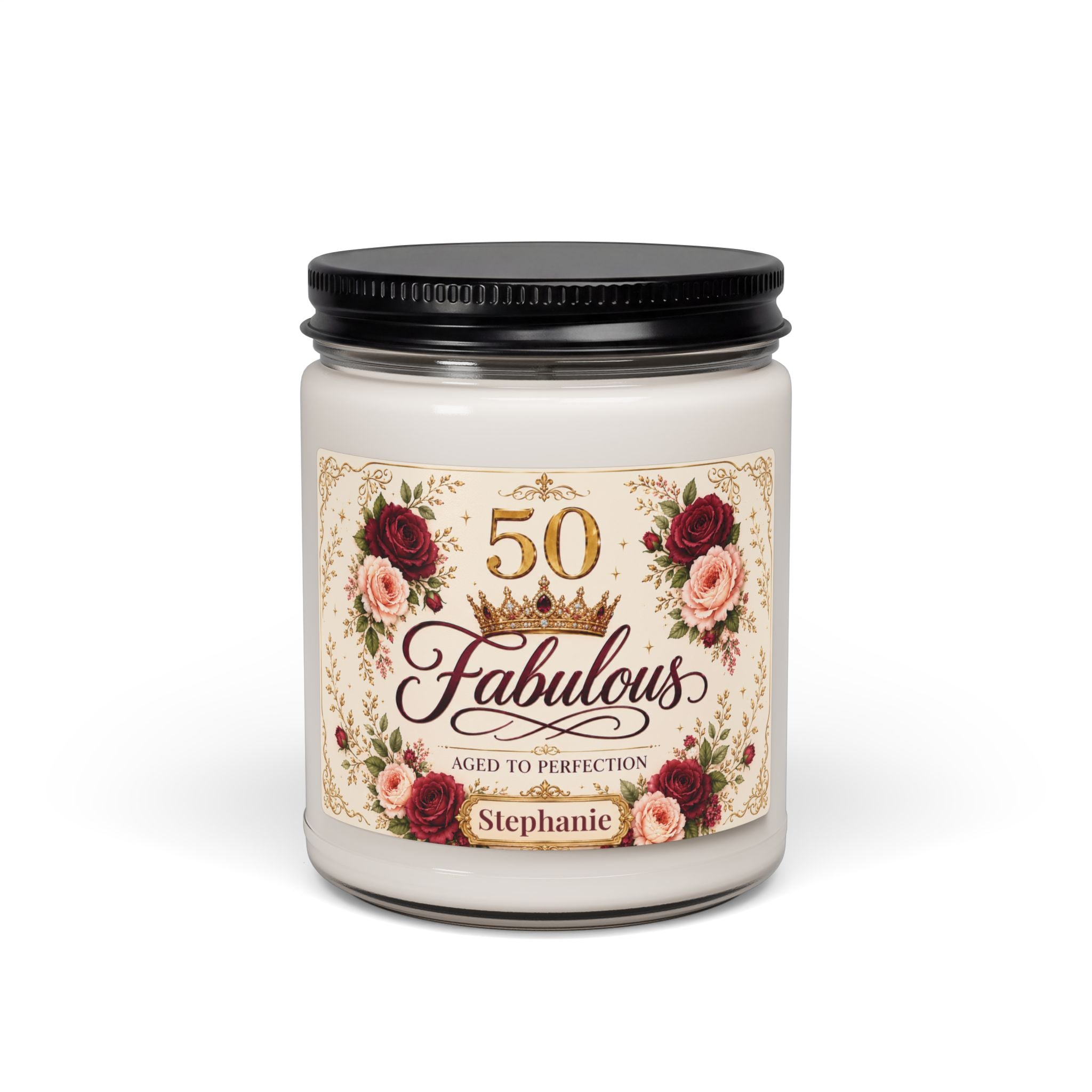 Personalized 50 and Fabulous 50th birthday soy candle with roses and the name Stephanie