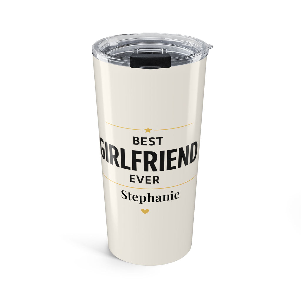 Personalized Best Girlfriend Ever tumbler with custom name