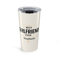 Personalized Best Girlfriend Ever tumbler with custom name