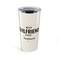 Best Girlfriend Ever Personalized Tumbler