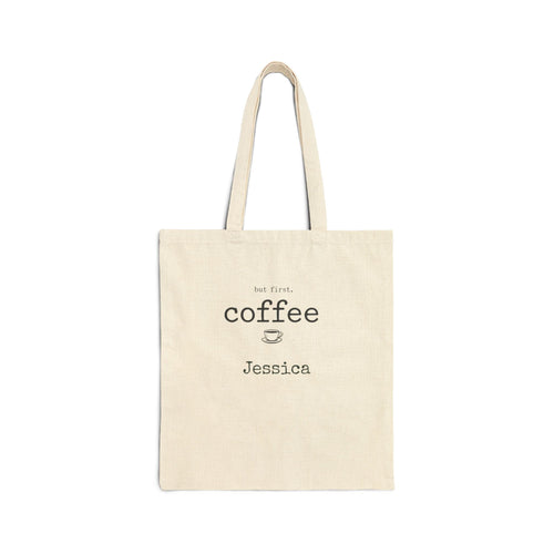 Personalized But First Coffee canvas tote bag with custom name