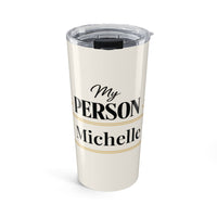 My Person Classic Personalized Tumbler