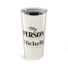 My Person Classic Personalized Tumbler