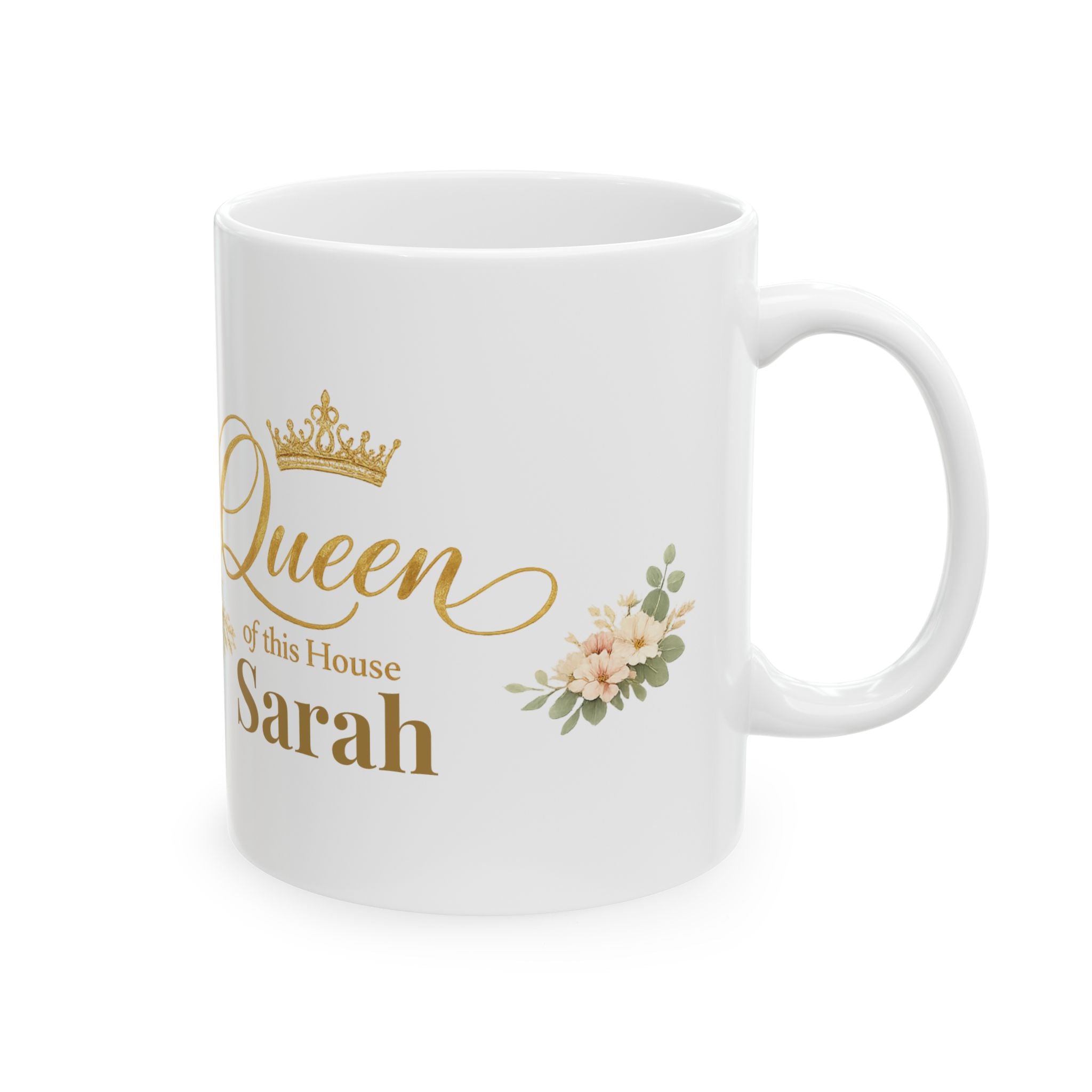 White ceramic mug with gold crown, Queen of This House text, and personalized name Sarah