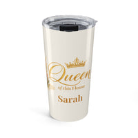Queen of This House Personalized Tumbler