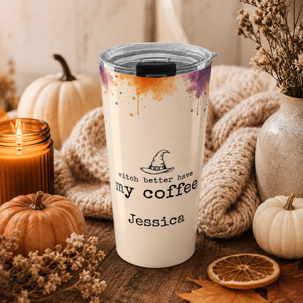Close-up of custom name personalization on Witch Better Have My Coffee tumbler