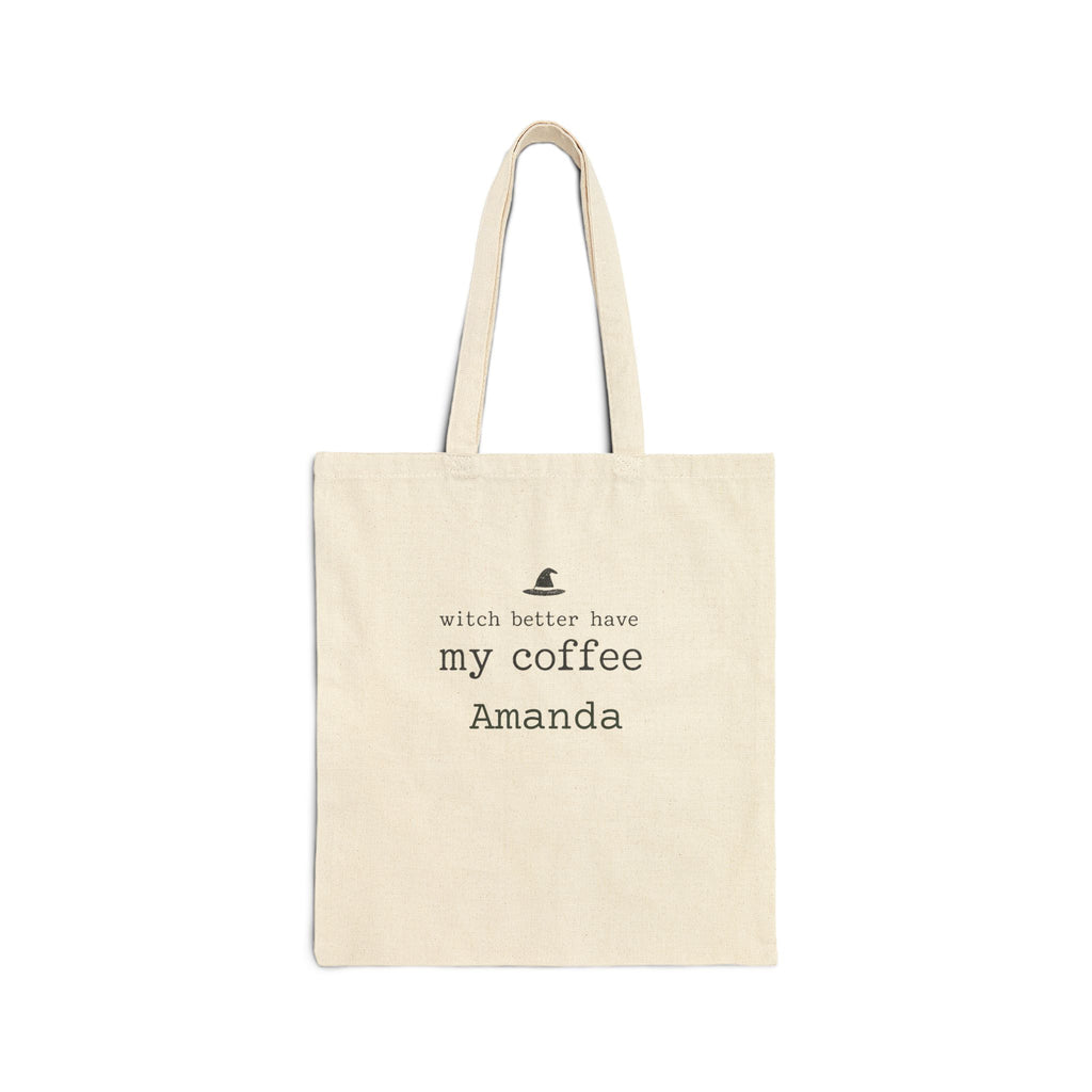 Personalized Witch Better Have My Coffee canvas tote bag with custom name